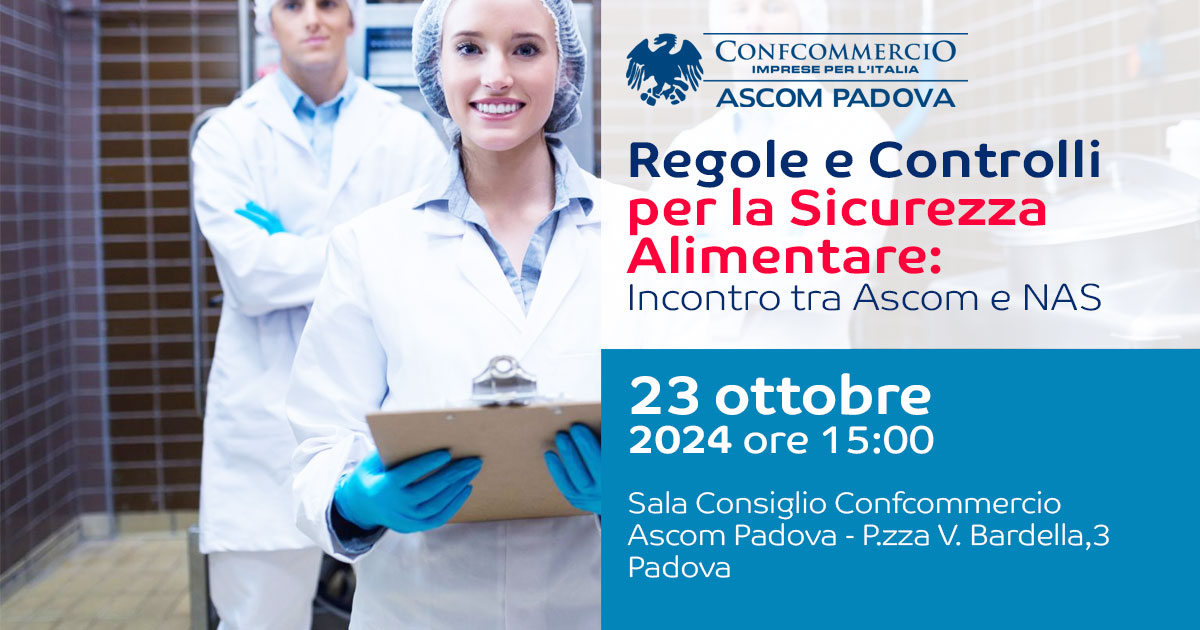 Regole e controlli per la sicurezza alimentare: incontro tra Ascom e Nas 23 ottobre 2024